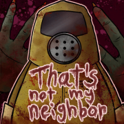 That's Not My Neighbor